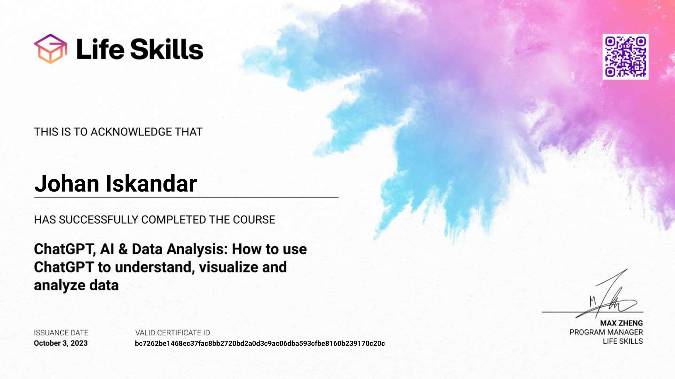 Life Skills - ChatGPT, AI & Data Analysis How to use ChatGPT to understand, visualize and analyze data - Johan Iskandar - Certificate