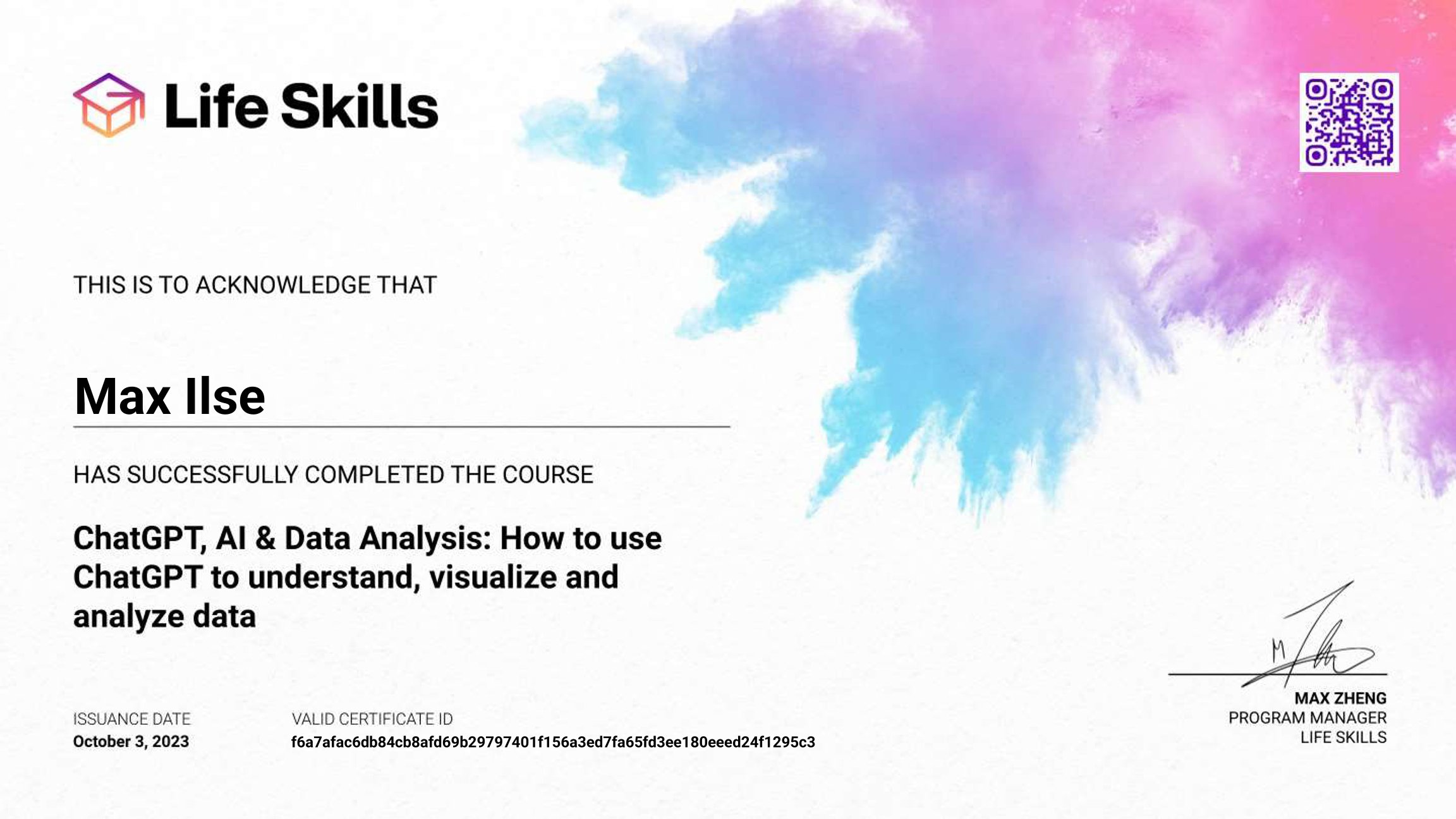 Life Skills - ChatGPT, AI & Data Analysis How to use ChatGPT to understand, visualize and analyze data - Max Ilse - Certificate