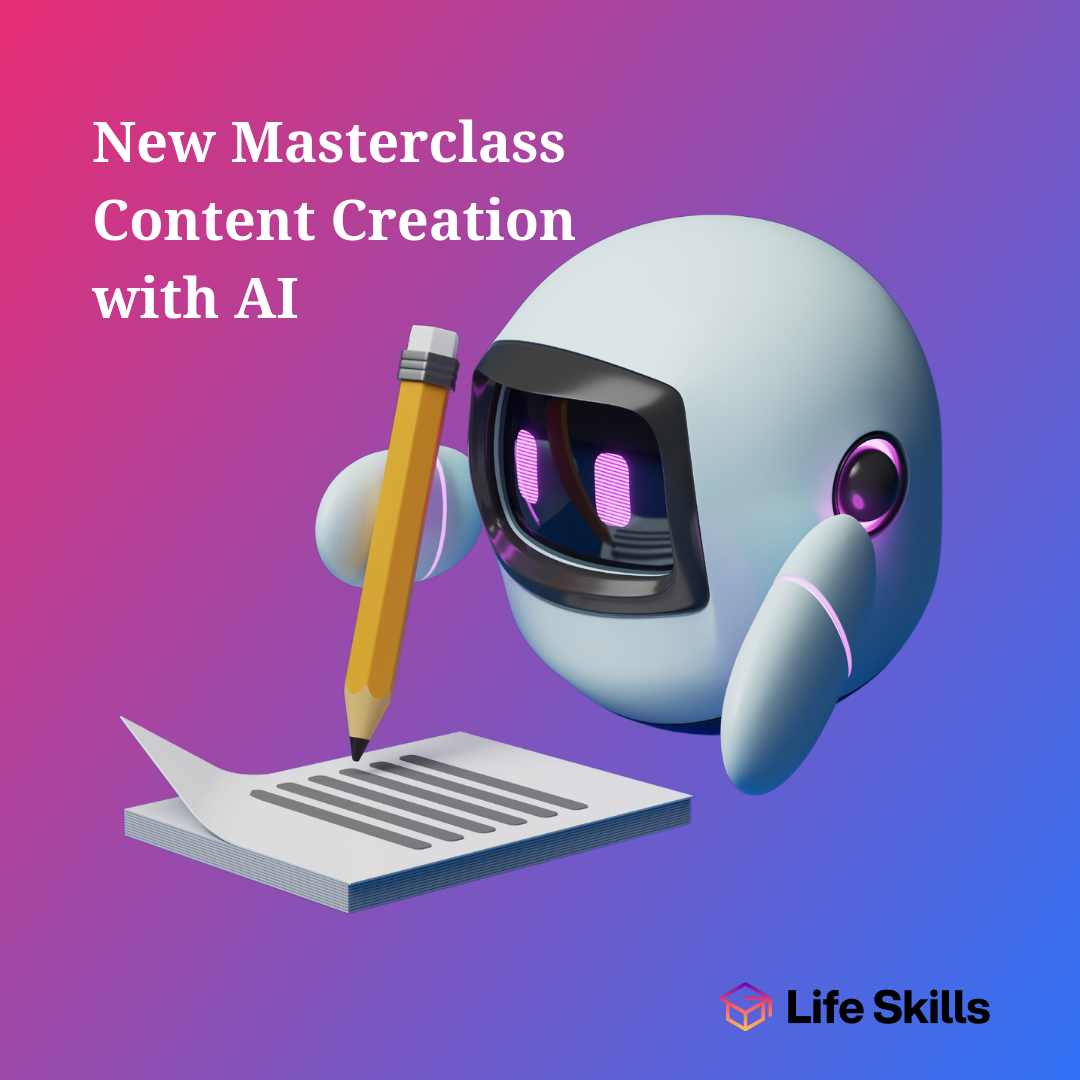 Content Creation with AI Masterclass at Life Skills